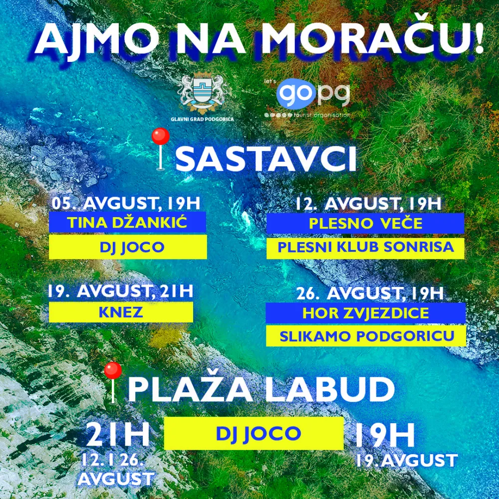 Ajmo na Moraču od 5. do 26. avgusta