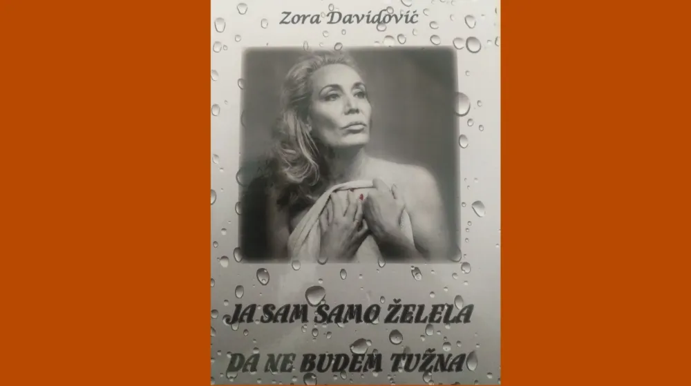 Naslovnica "Ja sam samo želela da ne budem tužna" Zora Davidović