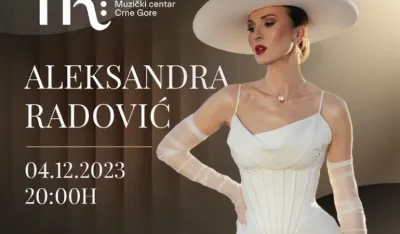 Aleksandra RAdović 4. decembra nastupa u Podgorici