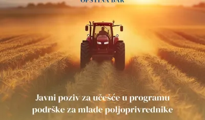 Op&scaron;tina Bar raspisala Javni poziv za uče&scaron;će u programu podr&scaron;ke za mlade poljoprivrednike