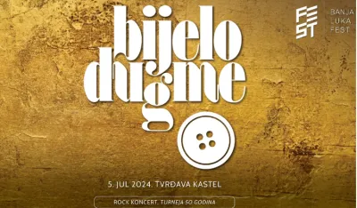 Bijelo dugme na Banjaluka festu