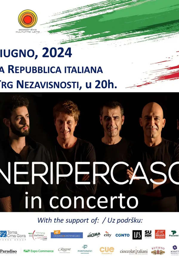 &bdquo;Podgoričko kulturno ljeto&rdquo;: Koncert grupe &bdquo;Neri per caso&rdquo;