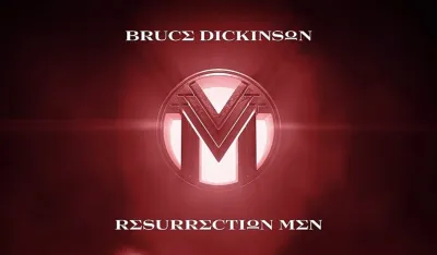 Brus Dikinson objavljuje ograničeno CD izdanje singla &bdquo;Resurrection Men"
