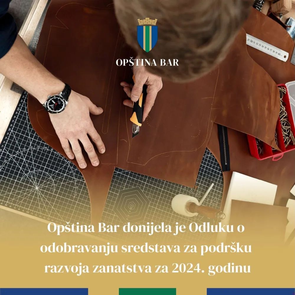 Op&scaron;tina Bar odobrila sredstva za podr&scaron;ku razvoja zanatstva za tekuću godinu