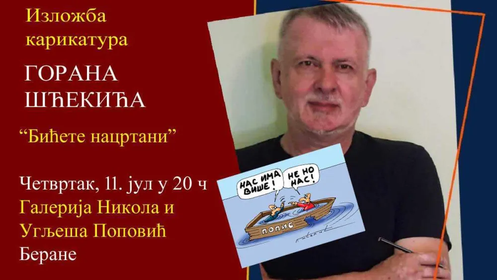 Večeras u Beranama izložba karikatura Gorana &Scaron;ćekića