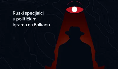 Ruski specijalci u političkim igrama na Balkanu