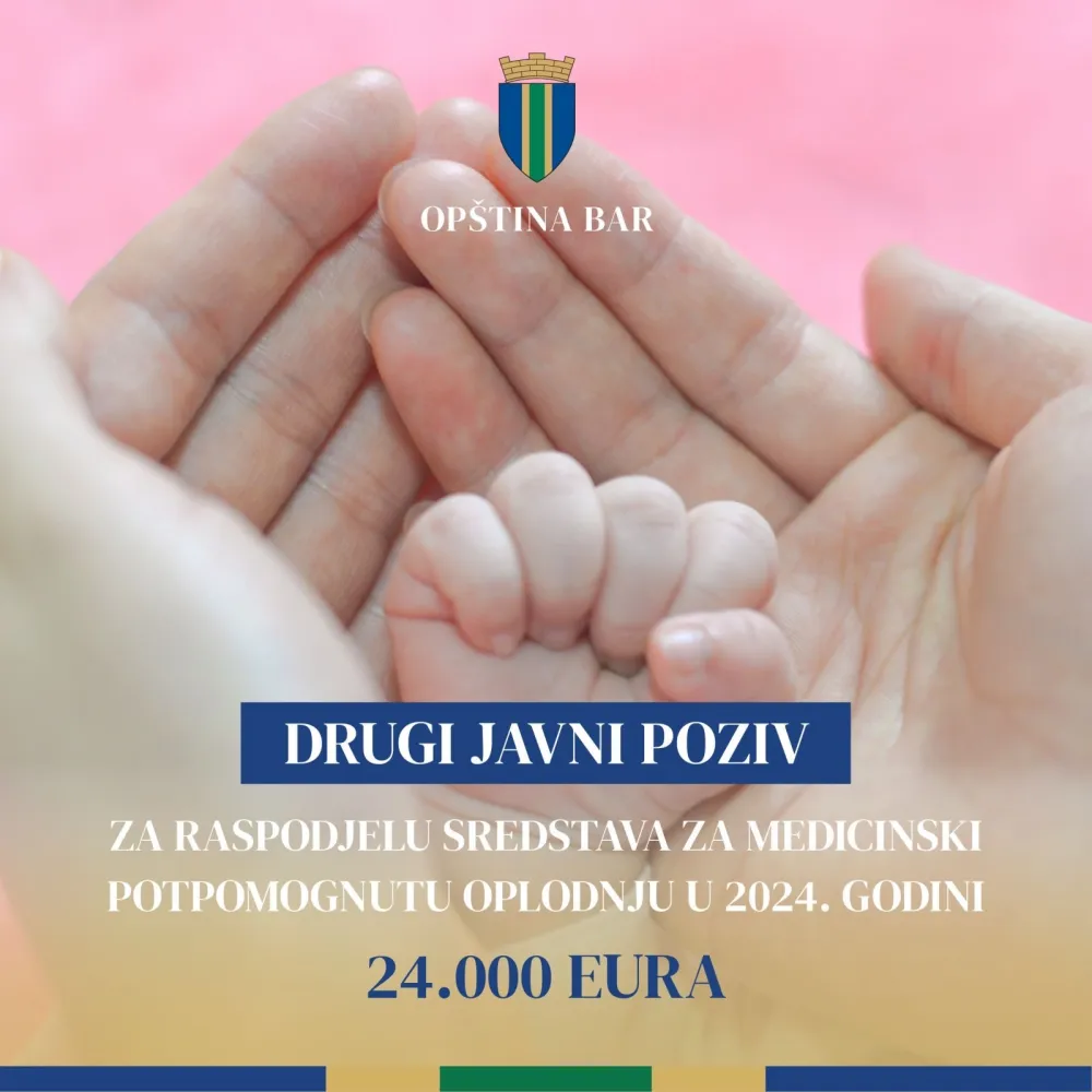 Bar: Drugi Javni poziv za raspodjelu sredstava za medicinski potpomognutu oplodnju