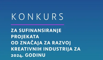 Raspisan Konkurs za sufinansiranje projekata od značaja za razvoj kreativnih industrija, opredijeljno 300 hiljada eura