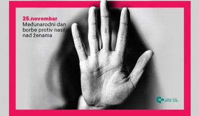 MEĐUNARODI DAN BORBE PROTIV NASILJA NAD ŽENAMA