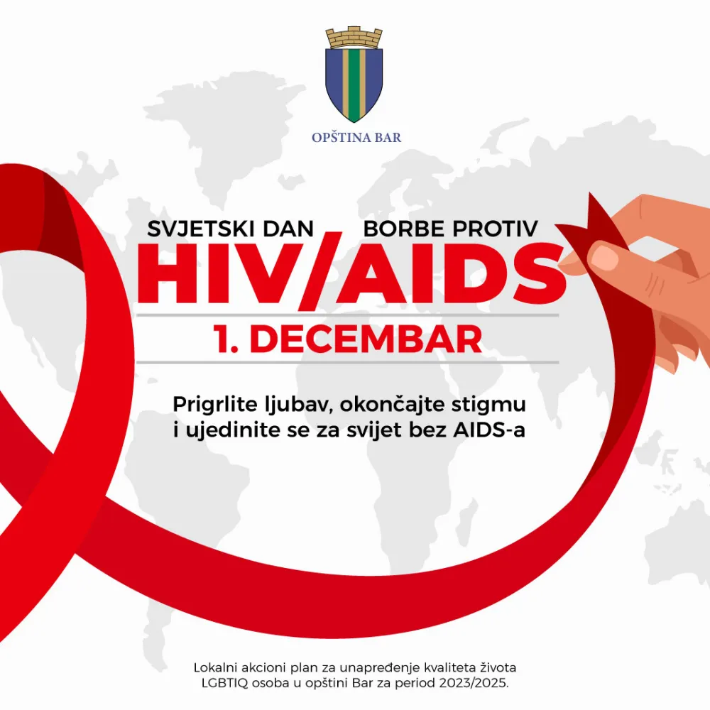 Op&scaron;tina Bar: Svjetski dan borbe protiv HIV/ADIS, apel za očuvanje zdravlja bez stigmatizacije