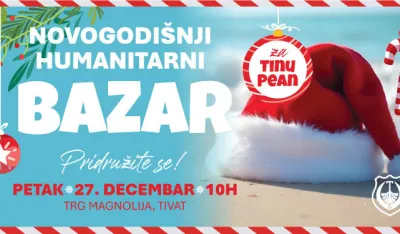 Novogodi&scaron;nji humanitarni bazar u Tivtu 27. decembra