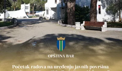 Op&scaron;tina Bar: Početak radova na uređenju javnih povr&scaron;ina oko Doma kulture &ldquo;Vladimir Popović &Scaron;panac&rdquo;, vrijednost investicije preko 730.000 eura