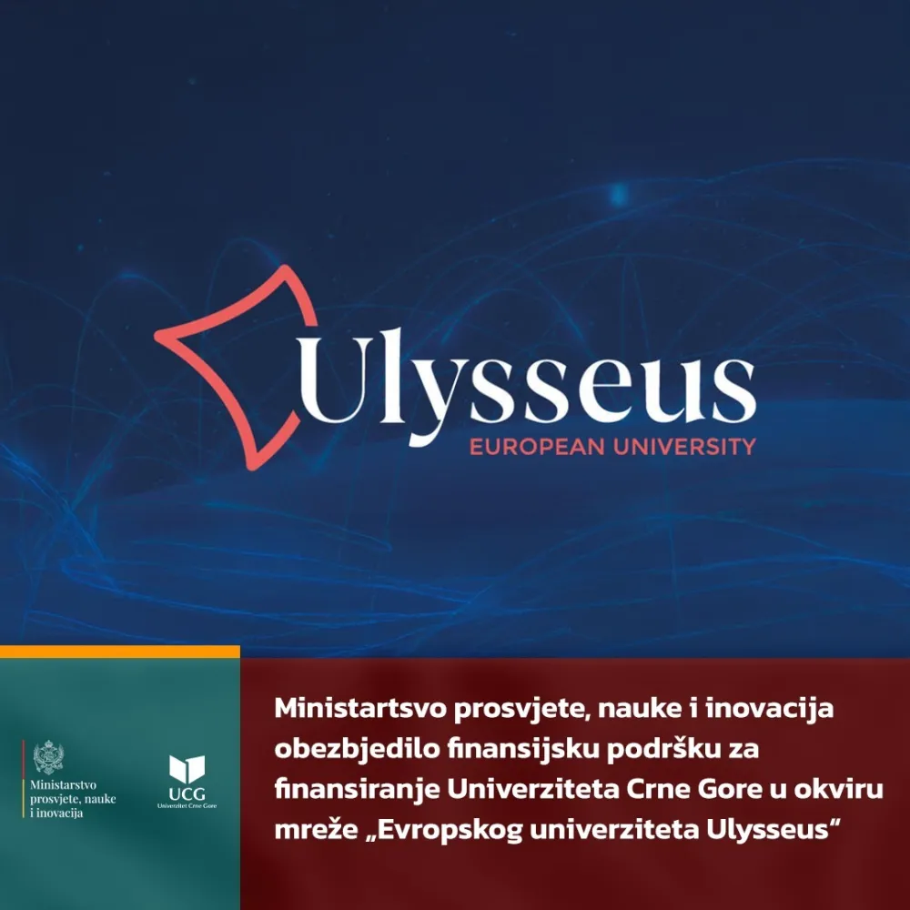Ministarstvo obezbjedilo&nbsp;podr&scaron;ku za finansiranje UCG u okviru mreže &bdquo;Evropskog univerziteta Ulysseus"
