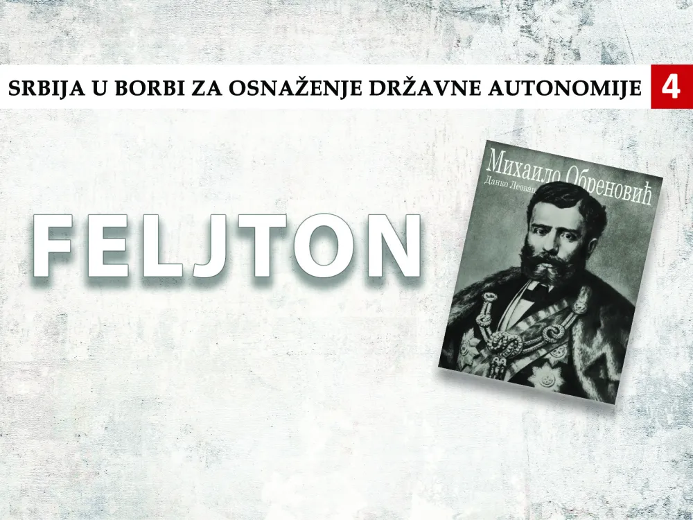 Srbija u borbi za osnaženje državne autonomije (4): Knez dobio bezgraničeno povjerenje Skup&scaron;tine