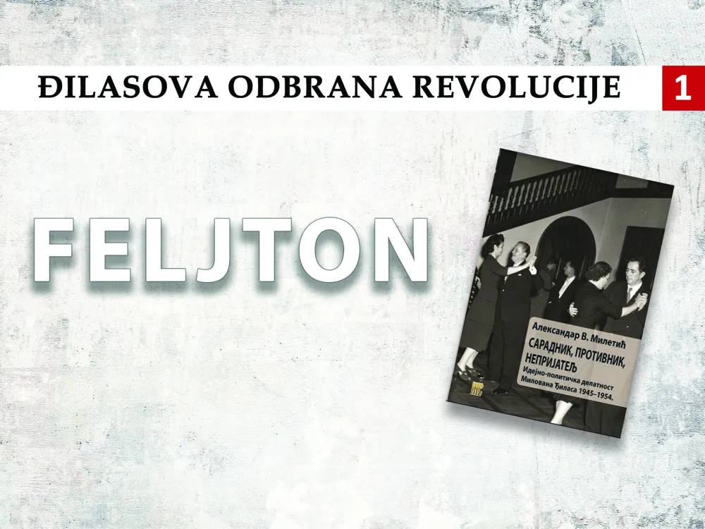 Đilasova odbrana revolucije (1): Podudarnost rata za oslobođenje i revolucije