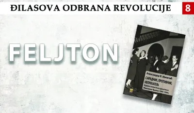 Đilasova odbrana revolucije (8): Revolucionarni potezi predstavljani kao zakonomjernost