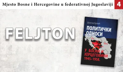 Mjesto Bosne i Hercegovine u Federativnoj Jugoslaviji (4): Neophodnost iskrene i bratske saradnje