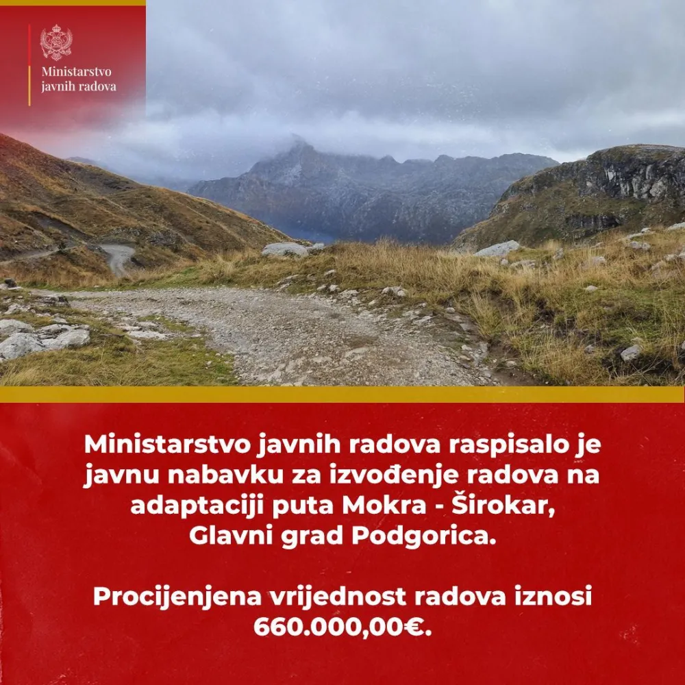 Za adaptaciju puta Mokra-&Scaron;irokar 660.000 eura iz Kapitalnog budžeta