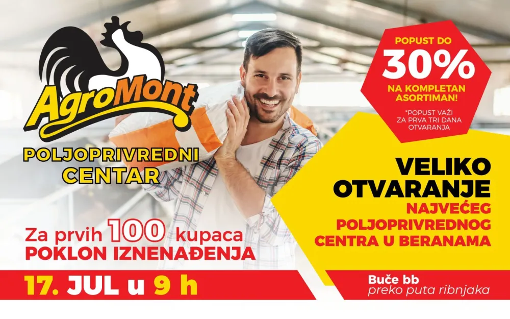VELIKO OTVARANJE AGROMONT POLJOPRIVREDNOG CENTRA U BERANAMA