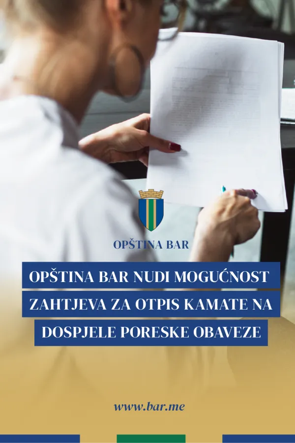 Op&scaron;tina Bar nudi mogućnost podno&scaron;enja zahtjeva za otpis kamate na dospjele poreske obaveze