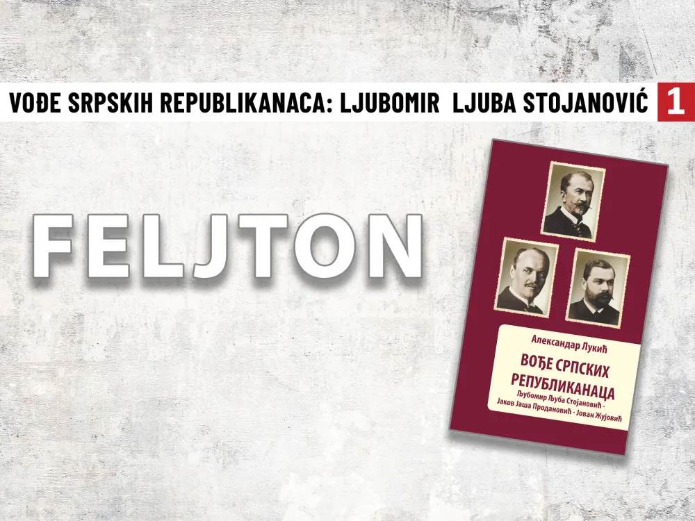 Vođe srpskih republikanaca (1): Jakog osjećaja za pravdu i moral