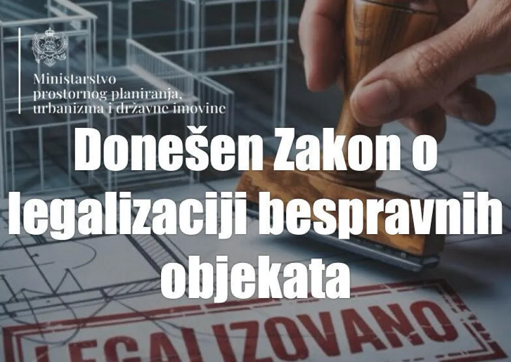 MDUP: Usvojeni Zakon o legalizaciji bespravnih objekata na sveobuhvatan i održiv način odgovara na vi&scaron;edecenijski izazov nelegalne gradnje