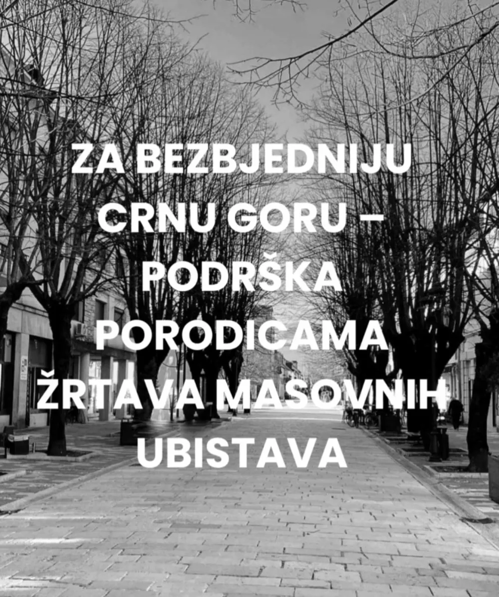 Civilno dru&scaron;tvo: Za bezbjedniju Crnu Goru &ndash; podr&scaron;ka porodicama žrtava masovnih ubistava