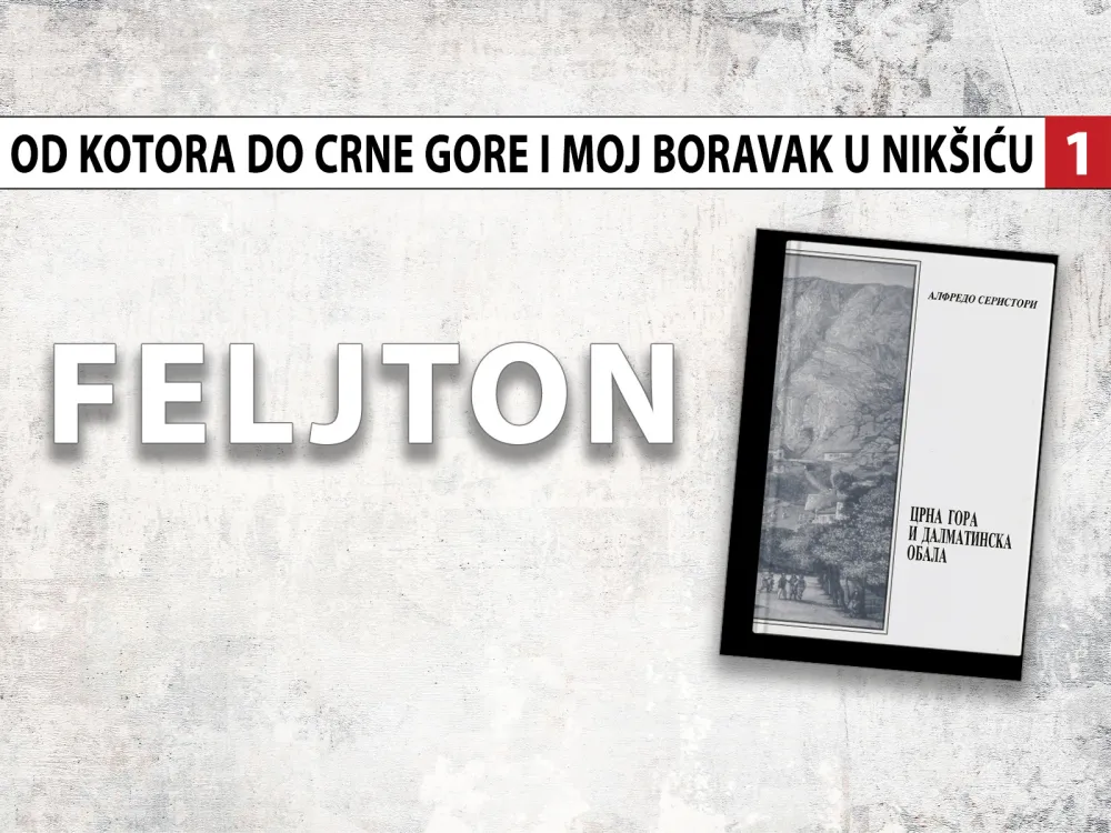 Od Kotora do Crne Gore i moj boravak u Nik&scaron;iću (1): Sav opasan zidinama čudesne visine