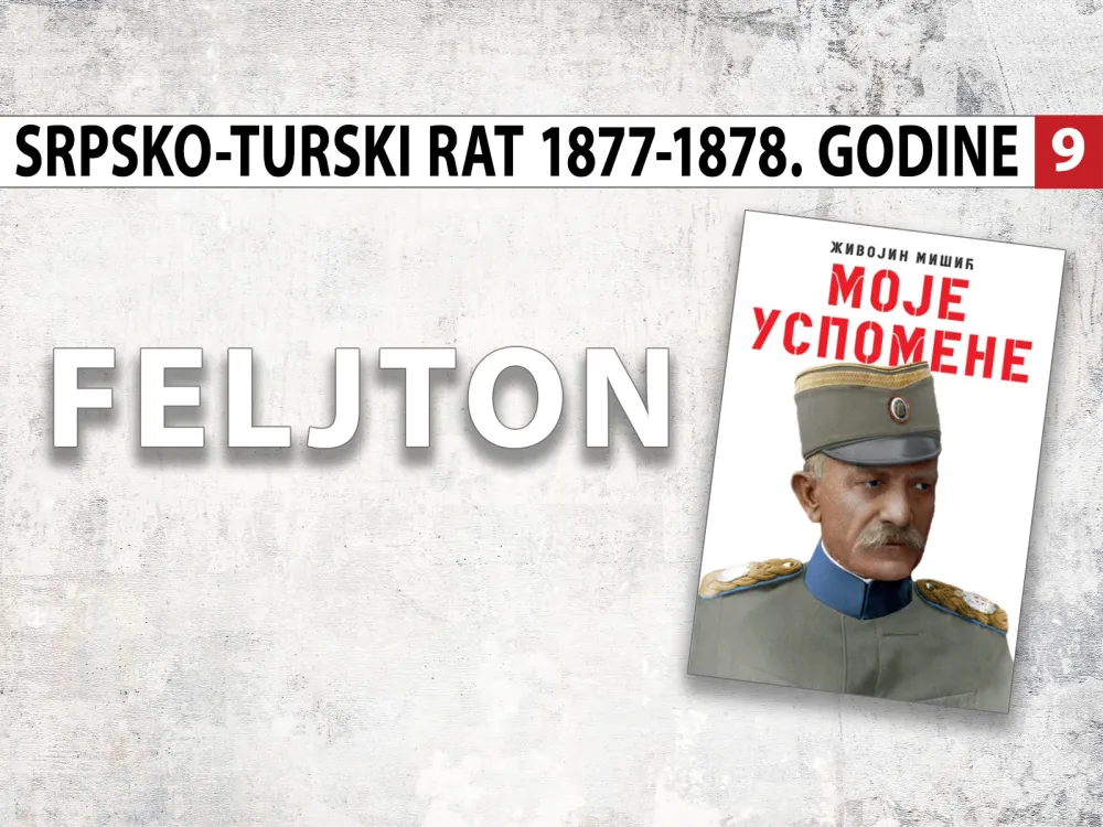 Uspomene vojvode Živojina Mi&scaron;ića, feljton