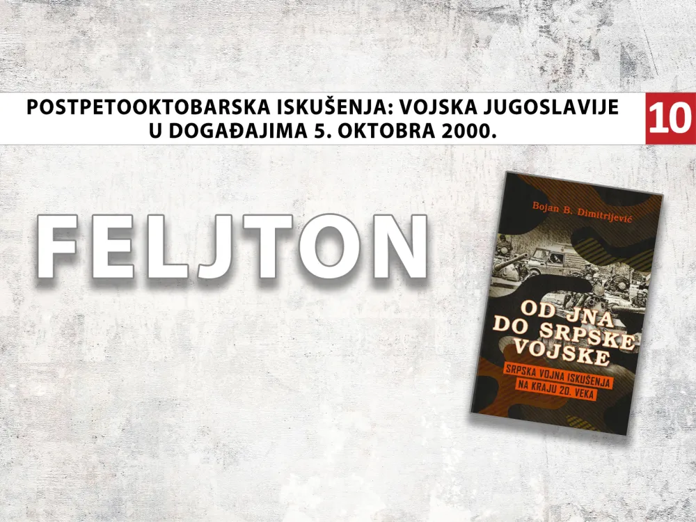 Vojska Jugoslavije u događajima 5. oktobra 2000. (10): Milo&scaron;ević nepoželjan i kao gost