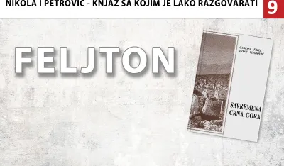 Nikola I Petrović - Knjaz sa kojim je lako razgovarati (9):&nbsp;Sačuvali netaknute riznice svoje slobode