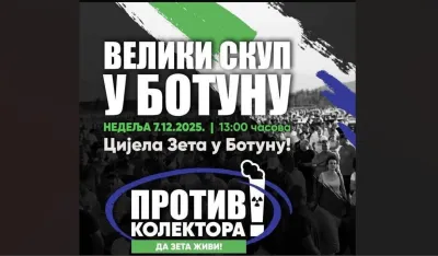 Danas protest u Botunu pod sloganom "Protiv kolektora &ndash; da Zeta živi"