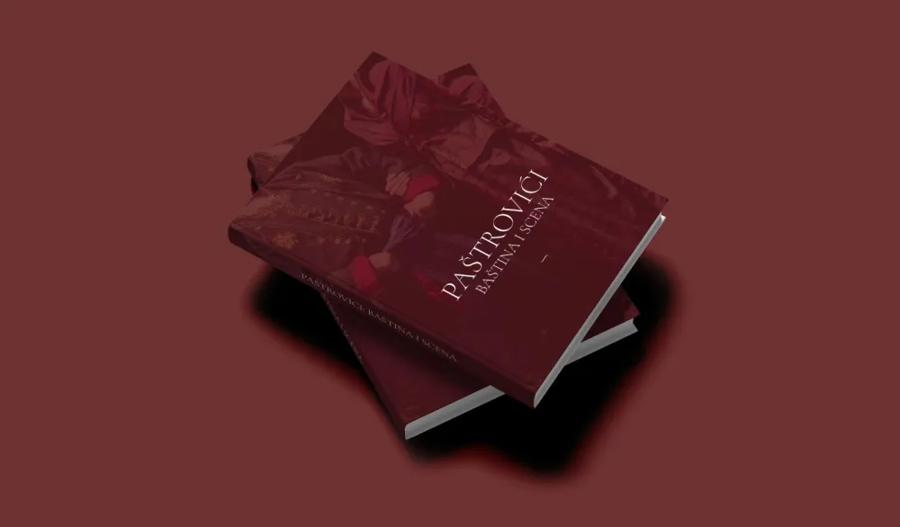 Pa&scaron;trovići: Ba&scaron;tina i scena