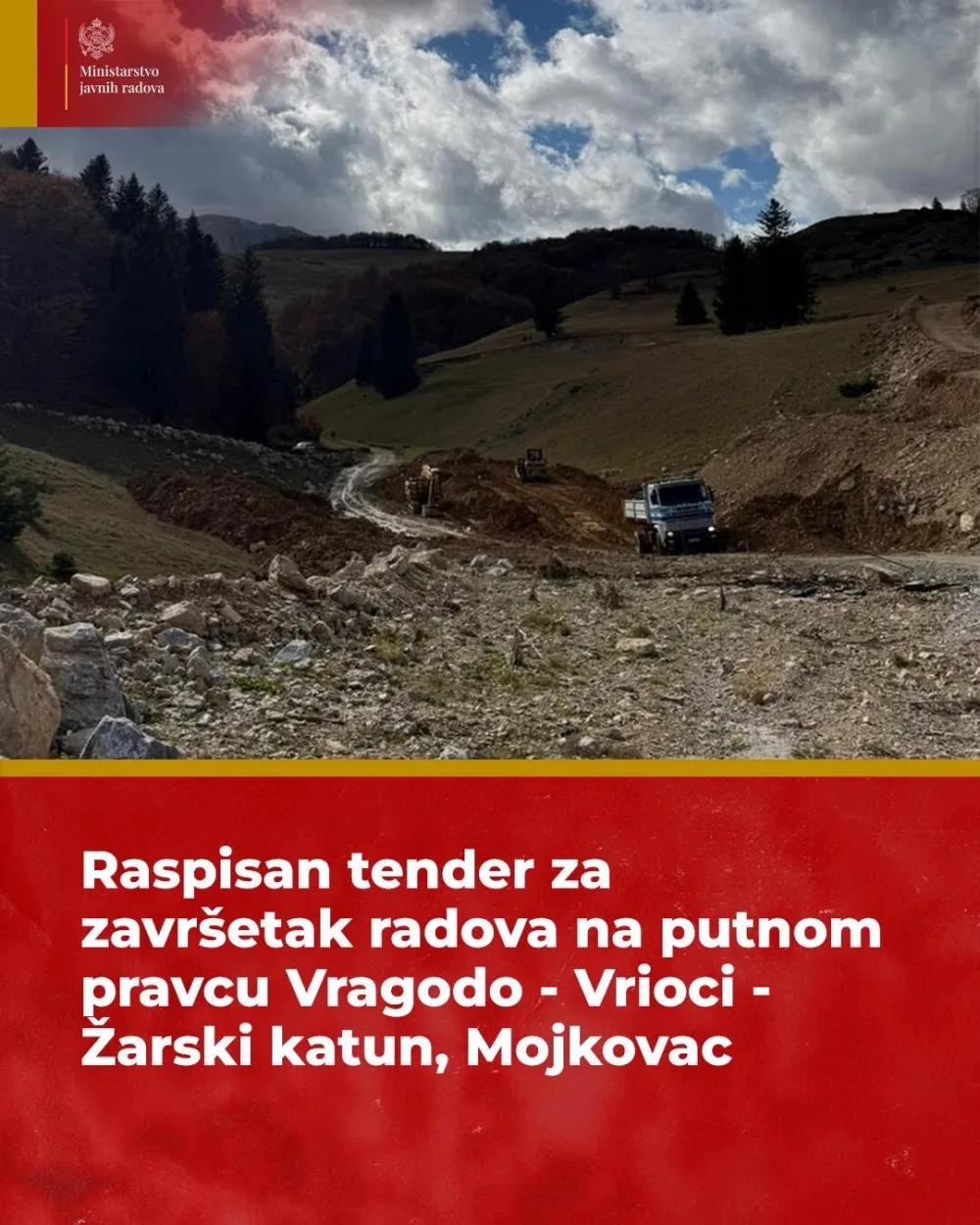 MJR: Raspisan tender za zavr&scaron;etak radova na putu Vragodo&ndash;Vrioci&ndash;Žarski katun