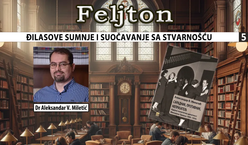 Đilasove sumnje i suočavanje sa stvarno&scaron;ću (5): Upozoravao na birokratizam, pljačku i nerad