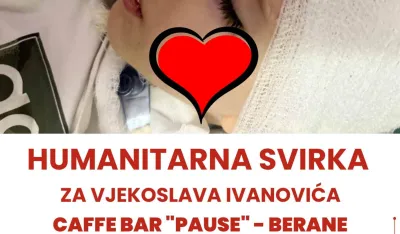 Humanitarna svirka za Vjekoslava Ivanovića u Beranama