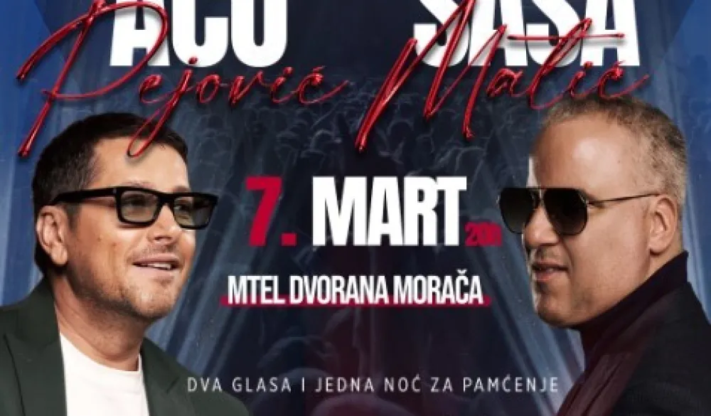 Aco Pejović i Sa&scaron;a Matić sjutra u Podgorici