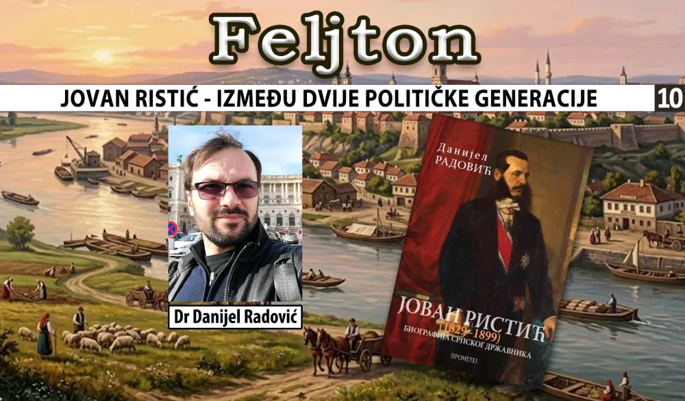 Feljton smo priredili prema knjizi dr Danijela Radovića "Jovan Ristić (1829-1899) &ndash; biografija srpskog državnika", koju je objavio "Prometej" iz Novog Sada