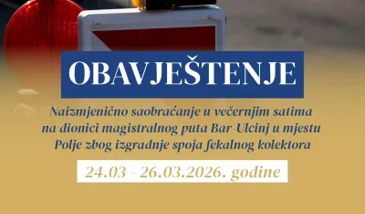 Op&scaron;tina Bar: Od utorka do četvrtka&nbsp;naizmjenično odvijanje saobraćaja na magistrali Bar-Ulcinj