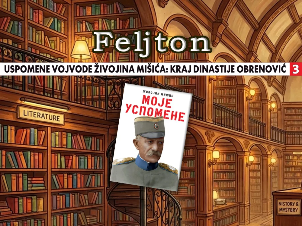 Uspomene vojvode Živojina Mi&scaron;ića - kraj dinastije Obrenović (3):&nbsp;Penzionisanje pukovnika Ma&scaron;ina, tužba protiv Mi&scaron;ića