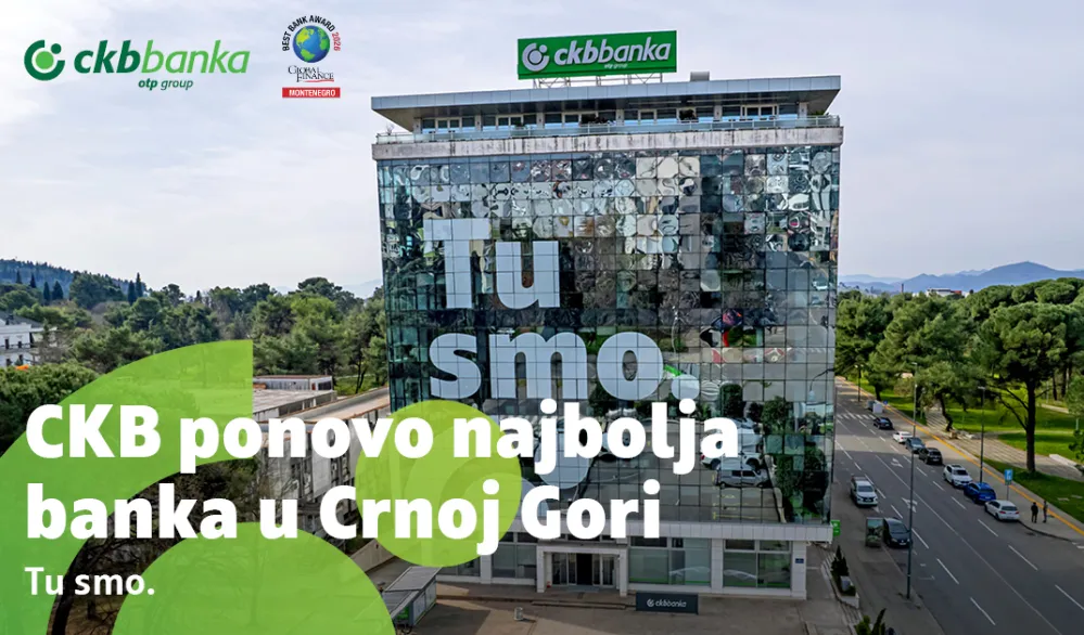 CKB PONOVO NAJBOLJA BANKA U CRNOJ GORI