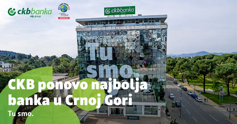CKB PONOVO NAJBOLJA BANKA U CRNOJ GORI