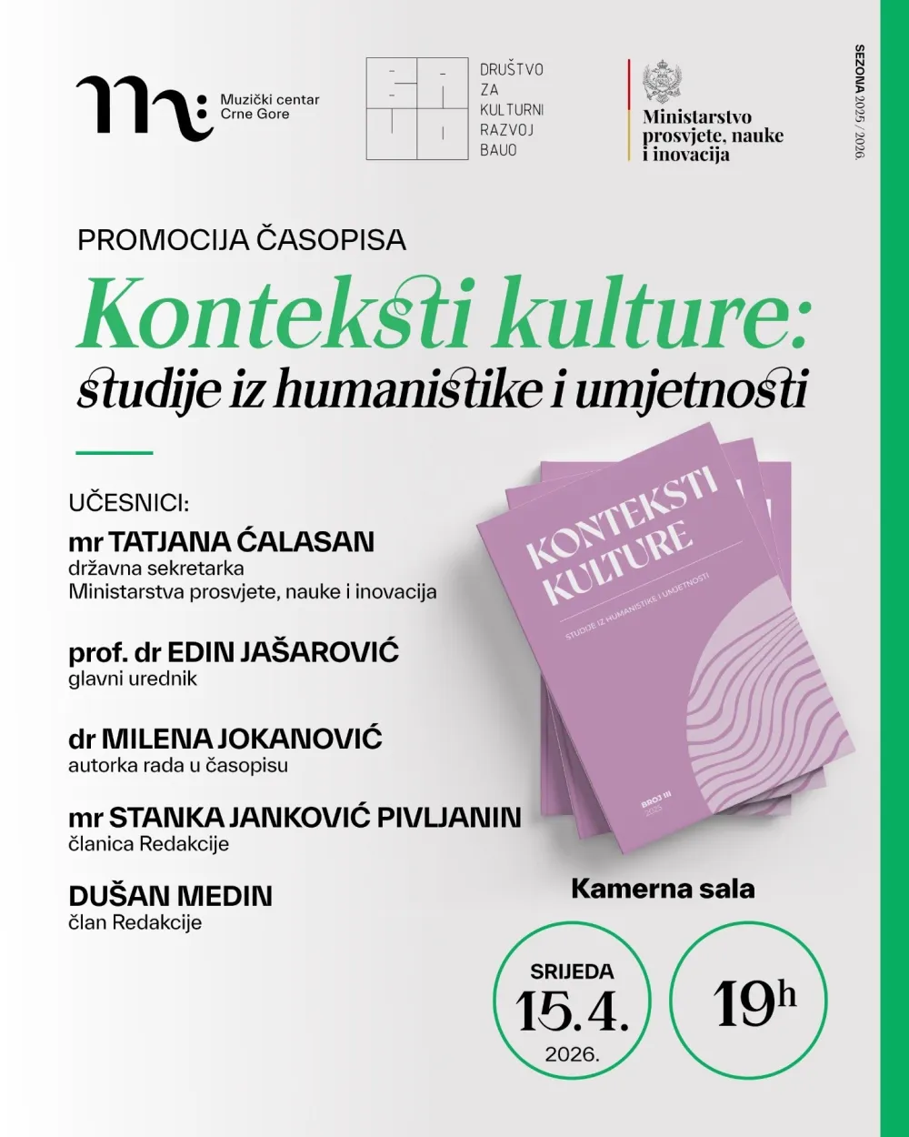 Dru&scaron;tvo za kulturni razvoj "Bauo" i JU Muzički centar Crne Gore organizuju promociju novog broja naučnog časopisa "Konteksti kulture: studije iz humanistike i umjetnosti", koja će biti održana u srijedu, 15. aprila,