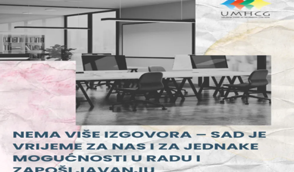 UMHCG: Ostaje značajan prostor za unapređenje prava osoba s invaliditetom na rad i zapo&scaron;ljavanje