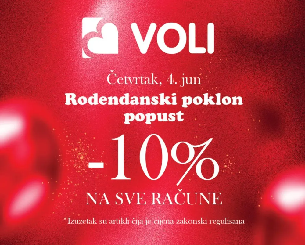Kompanija VOLI poklanja 10% popusta na sve račune u svim VOLI marketima &scaron;irom Crne Gore