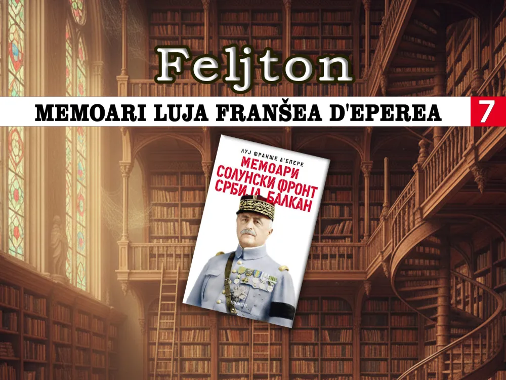 Memoari Luja Fran&scaron;ea d'Eperea (7): Zabrinutost stanjem na zapadnom frontu