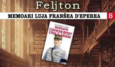 Memoari Luja Fran&scaron;ea d'Eperea (8): Posjeta Aleksandru, regentu Srbije