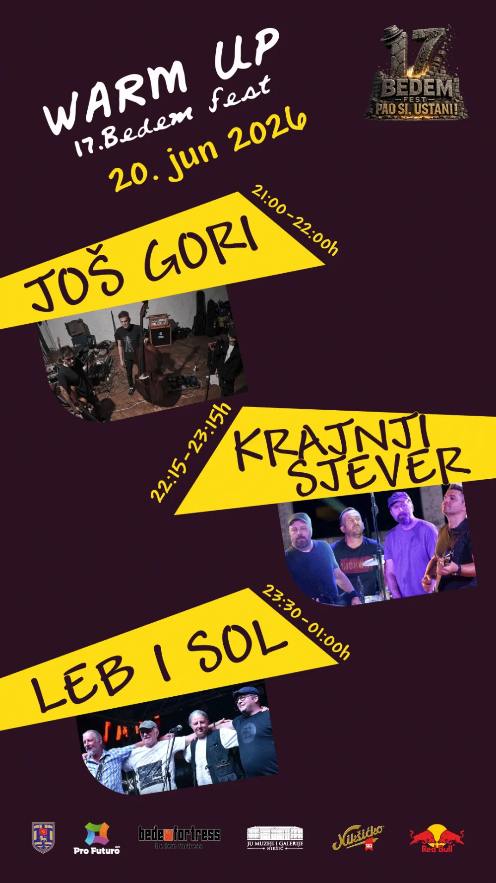 Warm up 17.Bedem fest: Leb i Sol, Jo&scaron; Gori (Aleksandar ex Goribor) i Krajnji Sjever 20.juna na gradskoj tvrđavi u Nik&scaron;iću