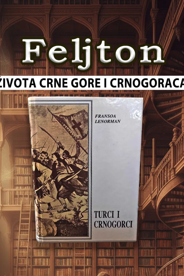 Iz života Crne Gore i Crnogoraca (4): Porodica temelj građanskog i političkog dru&scaron;tva